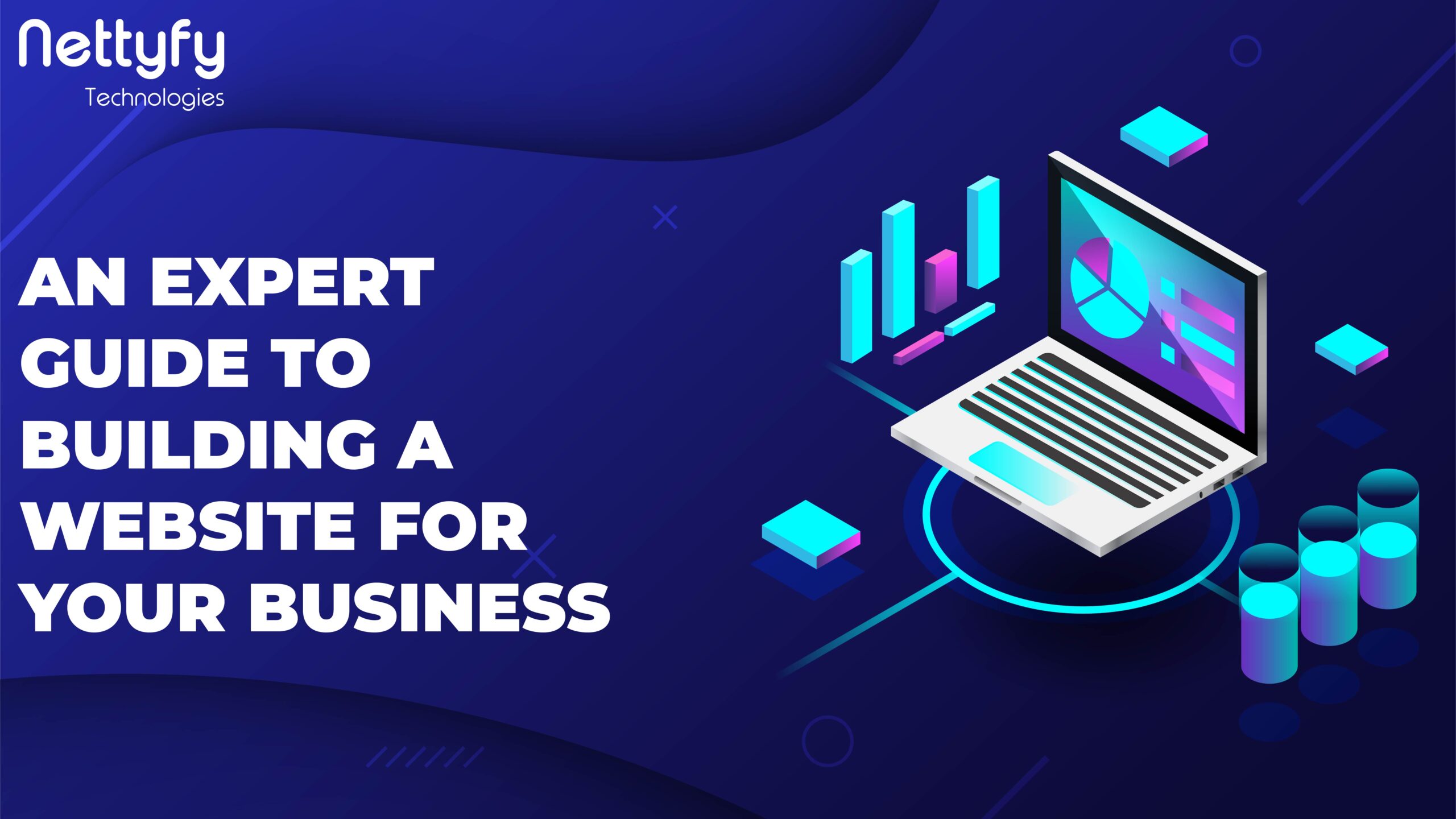 An Expert Guide to Building a Website For Your Business